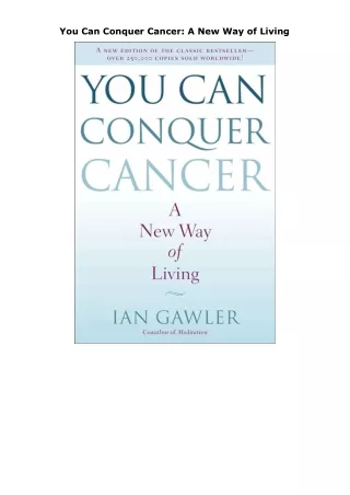 ebook⚡download You Can Conquer Cancer: A New Way of Living