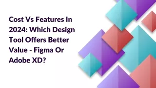 Figma vs Adobe XD in 2024 Cost, Features & Which Design Tool Wins