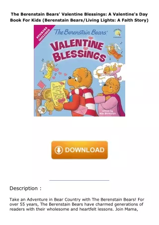 download❤pdf The Berenstain Bears' Valentine Blessings: A Valentine's Day Book For Kids (Berenstain Bears/Living Li