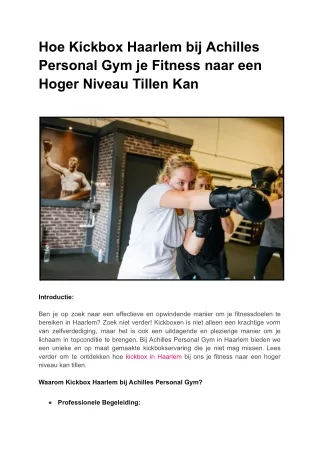 Hoe Kickbox Haarlem bij Achilles Personal Gym je Fitness naar een Hoger Niveau Tillen Kan