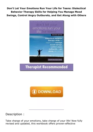 book❤️[READ]✔️ Don't Let Your Emotions Run Your Life for Teens: Dialectical Behavior Therapy Skills for Helping You