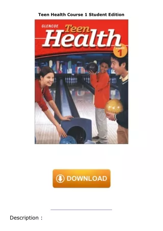 PDF✔️Download❤️ Teen Health Course 1 Student Edition