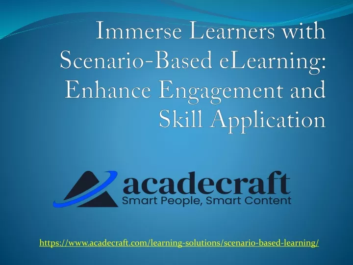 immerse learners with scenario based elearning enhance engagement and skill application