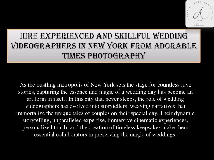 hire experienced and skillful wedding videographers in new york from adorable times photography
