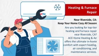 Heating & Furnace Repair Near Riverside CA: Keep Your Home Cozy All Season