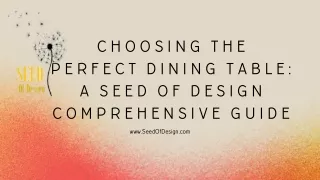 CHOOSING THE PERFECT DINING TABLE A SEED OF DESIGN COMPREHENSIVE GUIDE