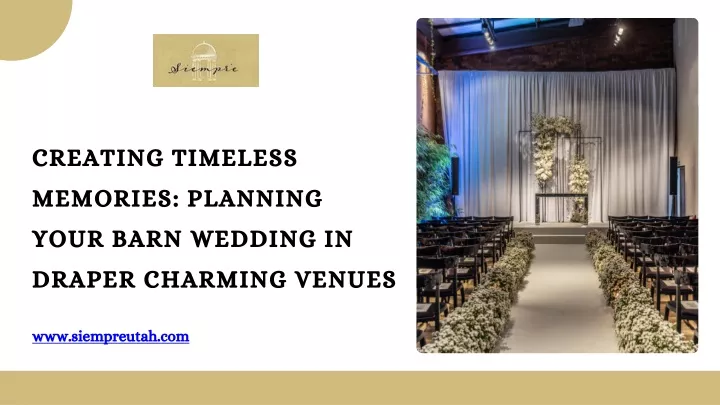 creating timeless memories planning your barn