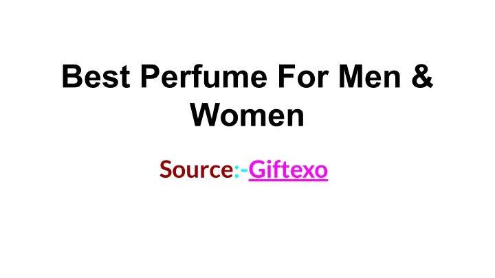 best perfume for men women