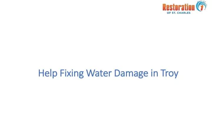 help fixing water damage in troy