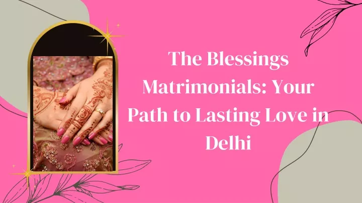 the blessings matrimonials your path to lasting
