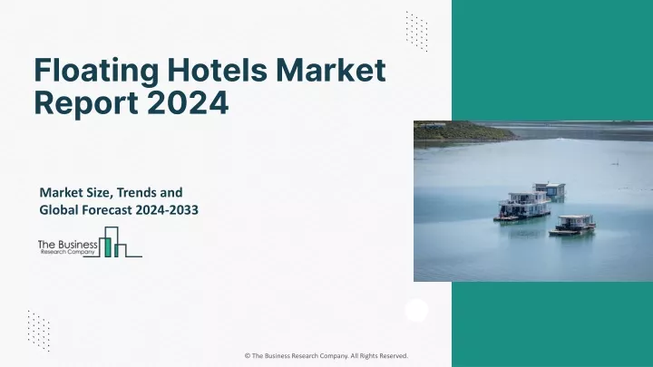 floating hotels market report 2024