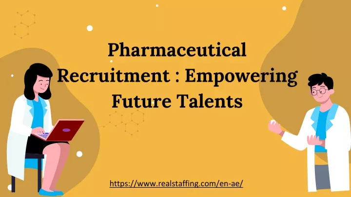 pharmaceutical recruitment empowering future