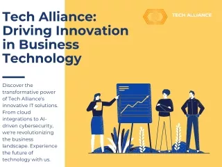 Tech Alliance: Transforming Businesses with Innovative Technology Solutions