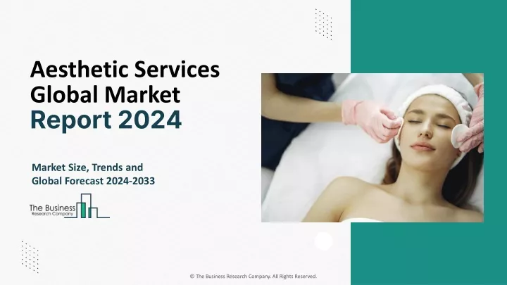 aesthetic services global market report 2024