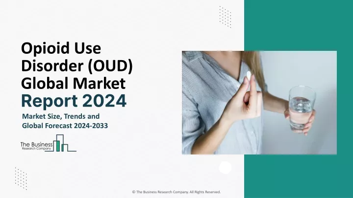 opioid use disorder oud global market report 2024
