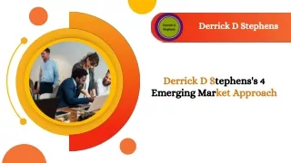 Derrick D Stephens's 4 Emerging Market Approach