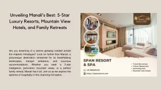 Unveiling Manali's Best 5-Star Luxury Resorts, Mountain View Hotels, and Family Retreats
