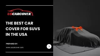 The Best Car Cover for SUVs in the USA - US CAR COVER