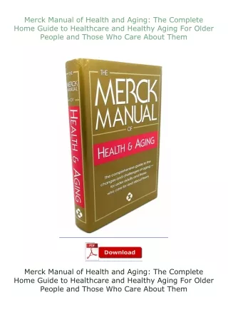 ✔️download⚡️ book (pdf) Merck Manual of Health and Aging: The Complete Home Guide to Healthcare and Healthy Ag