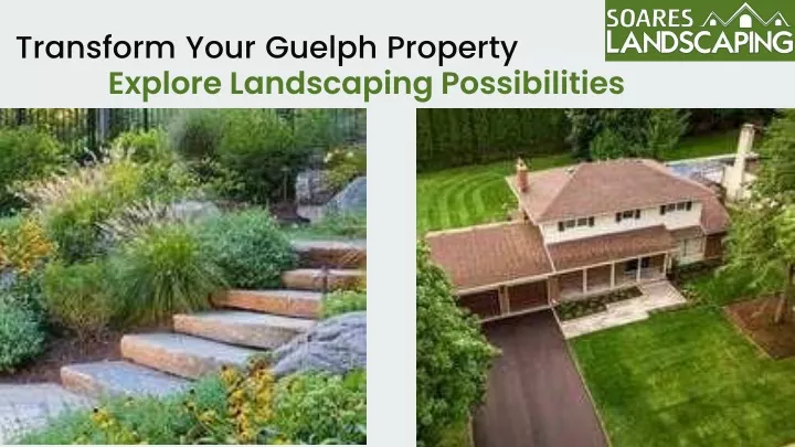 transform your guelph property explore