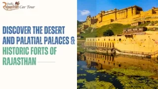 Discover The Desert And Palatial Palaces & Historic Forts of Rajasthan