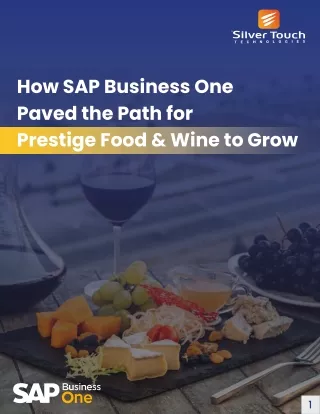 How SAP Business One Paved the Path for Prestige Food & Wine to Grow