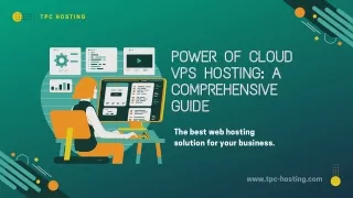 Power of Cloud VPS Hosting A Comprehensive Guide