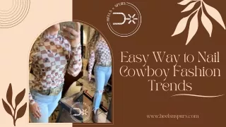 Easy Way to Nail Cowboy Fashion Trends