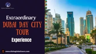 Extraordinary Dubai Day City Tour Experience
