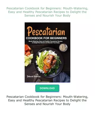 Pescatarian-Cookbook-for-Beginners-MouthWatering-Easy-and-Healthy-Pescatarian-Recipes-to-Delight-the-Senses-and-Nourish-