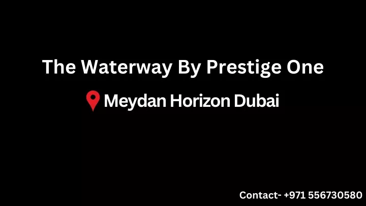 the waterway by prestige one