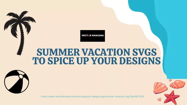 summer vacation svgs to spice up your designs