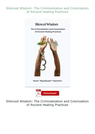 Silenced-Wisdom-The-Criminalization-and-Colonization-of-Ancient-Healing-Practices