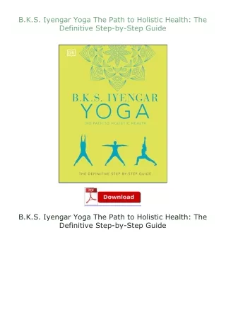 BKS-Iyengar-Yoga-The-Path-to-Holistic-Health-The-Definitive-StepbyStep-Guide