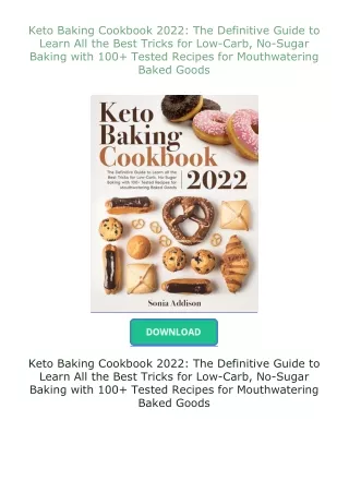 free read (✔️pdf❤️) Keto Baking Cookbook 2022: The Definitive Guide to Learn All the Best Tricks for Low-Carb,