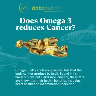 Does Omega 3 reduces Cancer? | Detonutrition