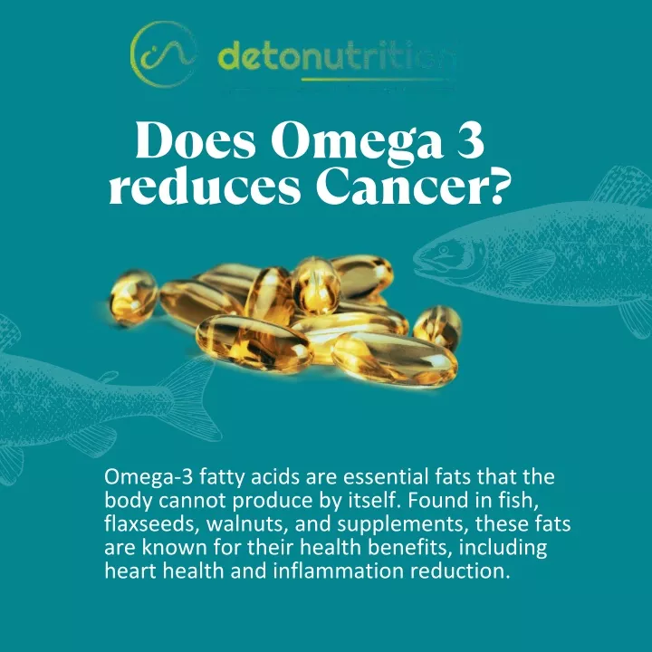 does omega 3 reduces cancer