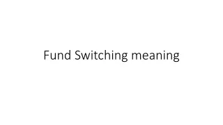 Fund Switching meaning