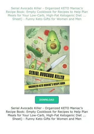 Serial-Avocado-Killer--Organized-KETO-Maniac’s-Recipe-Book-Empty-Cookbook-for-Recipes-to-Help-Plan-Meals-for-Your-LowCar