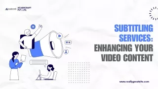 Subtitling Services: Enhancing Your Video Content