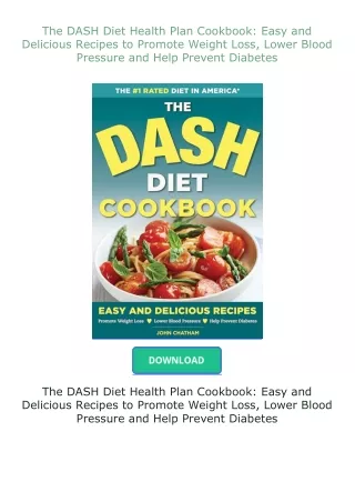 [READ]⚡PDF✔ The DASH Diet Health Plan Cookbook: Easy and Delicious Recipes to Promote Weight Loss, Lower Blood