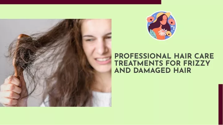 professional hair care treatments for frizzy