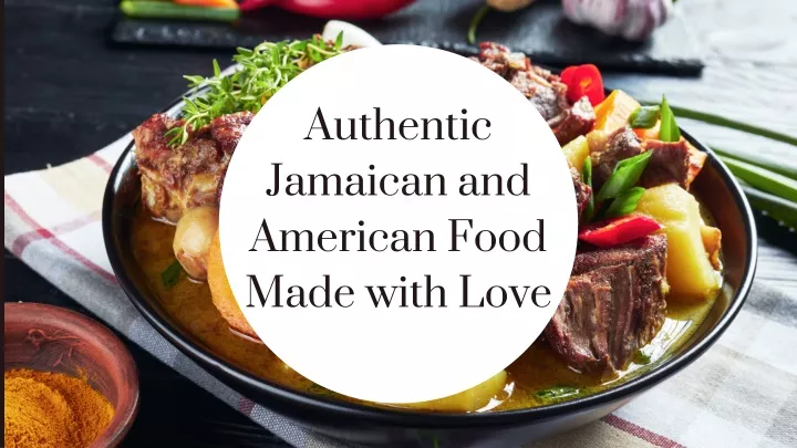 authentic jamaican and american food made with