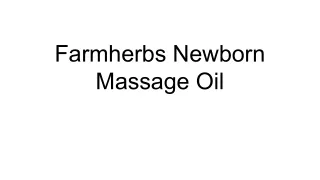 Farmherbs Newborn Massage Oil