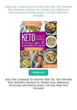 Download⚡PDF❤ Keto Diet Cookbook for Women After 50: The Ultimate Easy & Healthy Recipes for Weight Loss, Bala