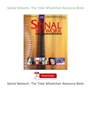 Download⚡PDF❤ Spinal Network: The Total Wheelchair Resource Book