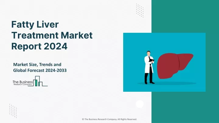 fatty liver treatment market report 2024