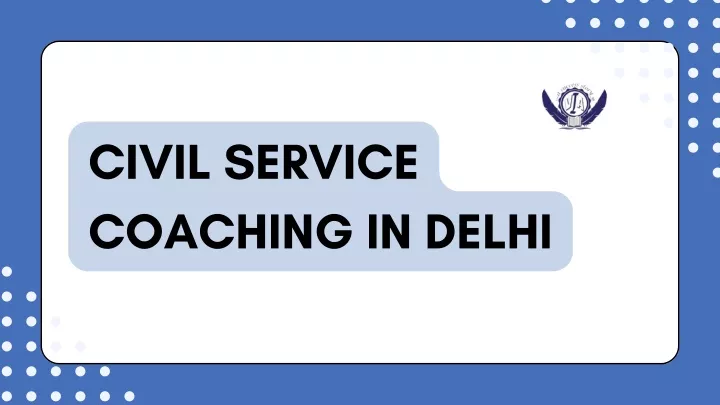 civil service coaching in delhi
