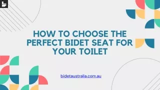 How to choose the perfect Bidet Seat for your toilet