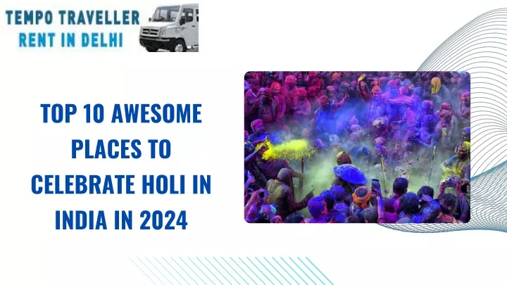 top 10 awesome places to celebrate holi in india
